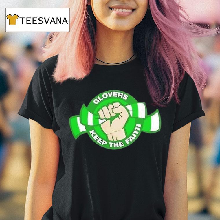 Glovers Keep The Faith T Shirt Glovers Keep The Faith T Shirt