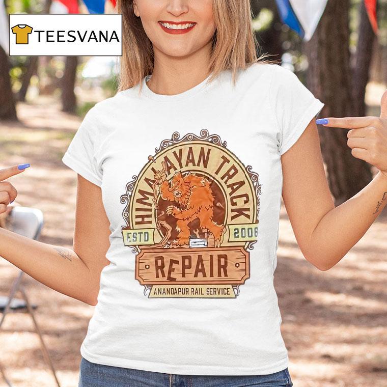 Himalayan Track Repair Anandapur Rail Service Estd T Shirt Himalayan Track Repair Anandapur Rail Service Estd T Shirt