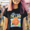 Honey The Land Sylvia Browne T Shirt