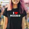 I Love Neeko T Shirt