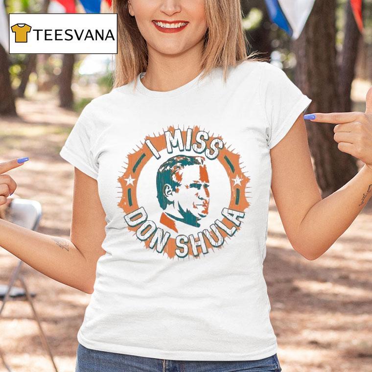 I Miss Don Shula Miami Hurricanes T Shirt I Miss Don Shula Miami Hurricanes T Shirt