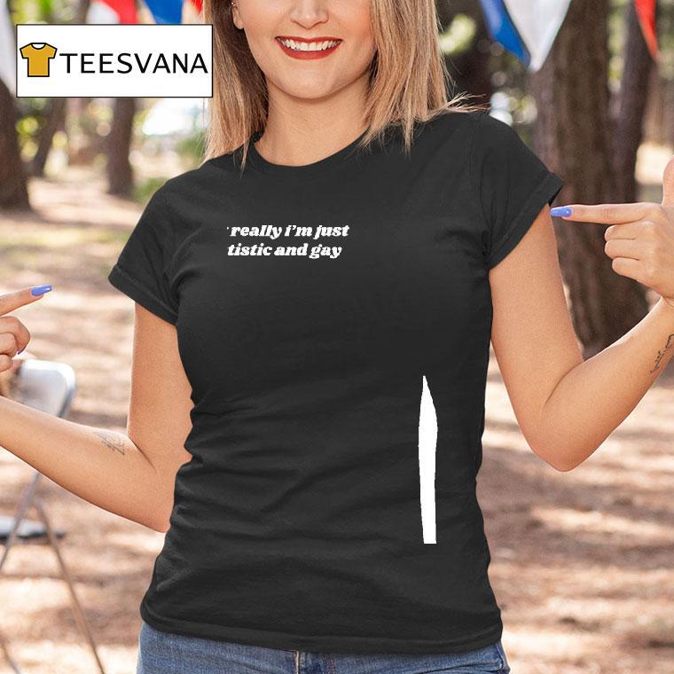 I Try To Look Mysterious And Cool But Really I M Just Autistic And Gay T Shirt I Try To Look Mysterious And Cool But Really I M Just Autistic And Gay T Shirt