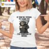 If You Re Trying To Scare Me I M Terrified Of Boobs Halloween T Shirt