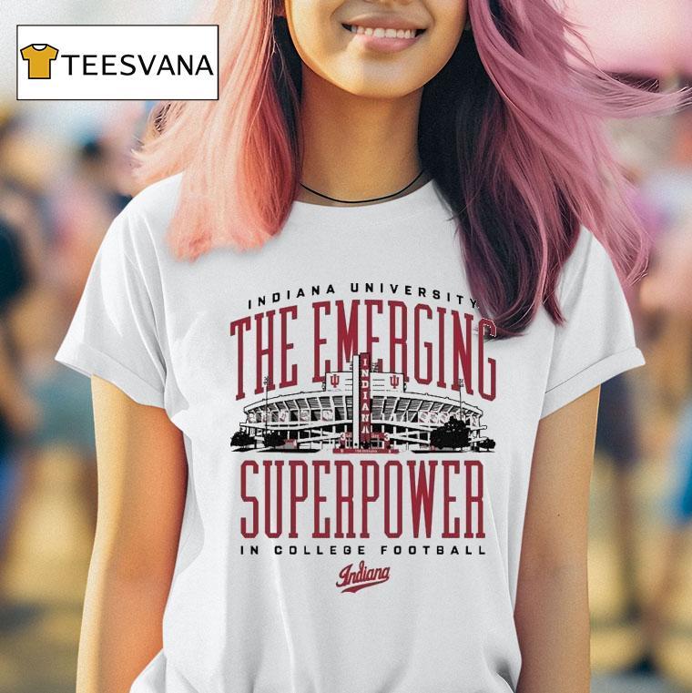 Indiana Hoosiers The Emerging Superpower In College Football University T Shirt Indiana Hoosiers The Emerging Superpower In College Football University T Shirt