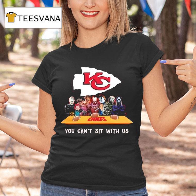 Kansas City Chiefs Horror Movies You Can T Sit With Us T Shirt Kansas City Chiefs Horror Movies You Can T Sit With Us T Shirt