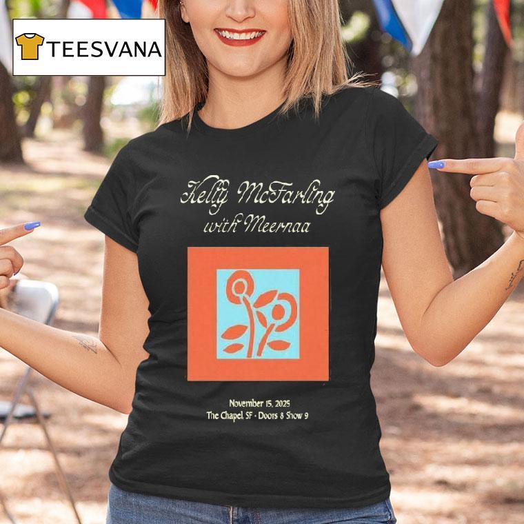 Kelly Mcfarling With Meernaa Nov San Francisco Tour T Shirt Kelly Mcfarling With Meernaa Nov San Francisco Tour T Shirt