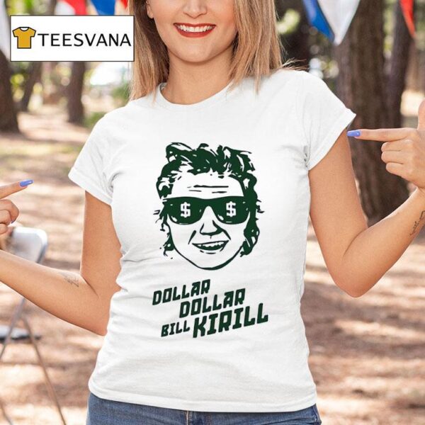 Kirill Kaprizov Dolla Bill Kirill Minnesota Wild Hockey T Shirt