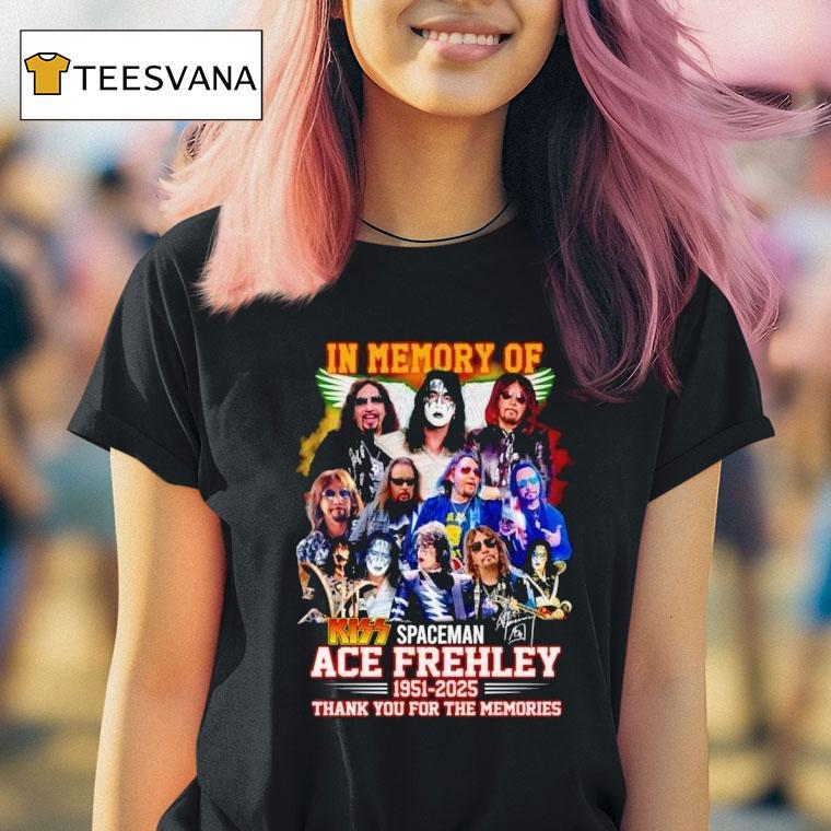 Kiss In Memory Of Spaceman Ace Frehley Thank You For The Memories T Shirt Kiss In Memory Of Spaceman Ace Frehley Thank You For The Memories T Shirt
