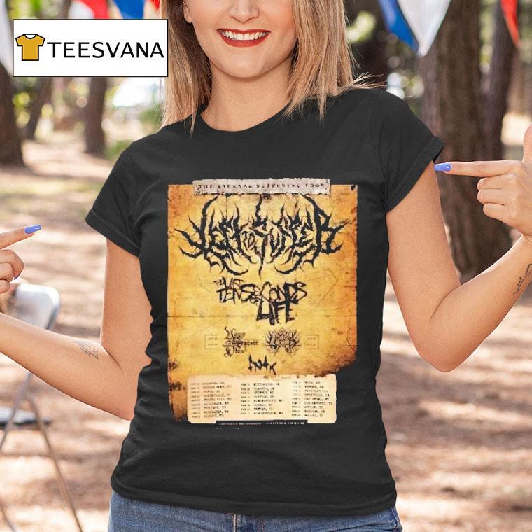 Left To Suffer The Eternal Suffering Tour Dates T Shirt Left To Suffer The Eternal Suffering Tour Dates T Shirt