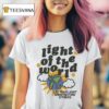 Light Of The World Let Your Light Shine Before Others T Shirt
