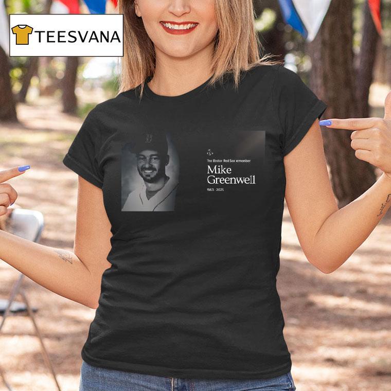 Mike Greenwell Rip The Boston Red Sox Remember T Shirt Mike Greenwell Rip The Boston Red Sox Remember T Shirt