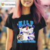 Milf Man I Love Freddie Los Angeles Dodgers T Shirt