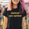 Miss Puss Asexual Sex Symbol T Shirt