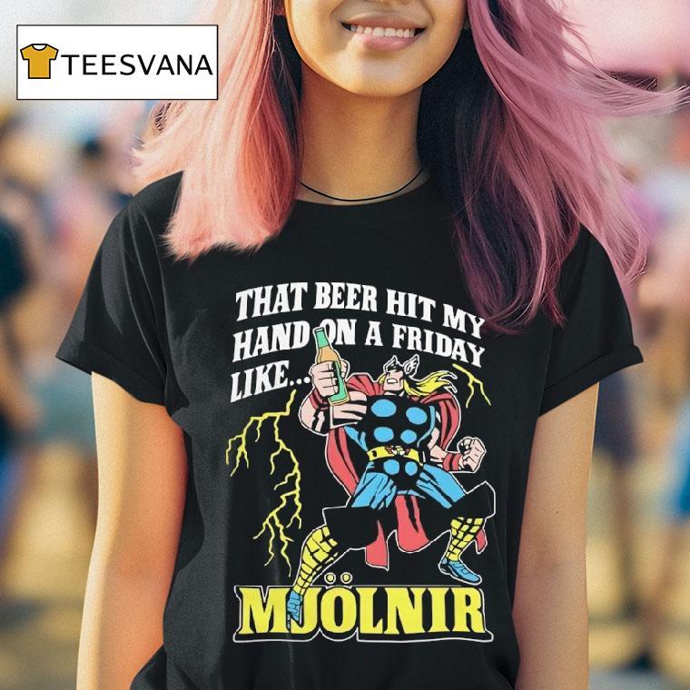 Mjolnir Beer Hammer Friday Nigh T Shirt Mjolnir Beer Hammer Friday Nigh T Shirt