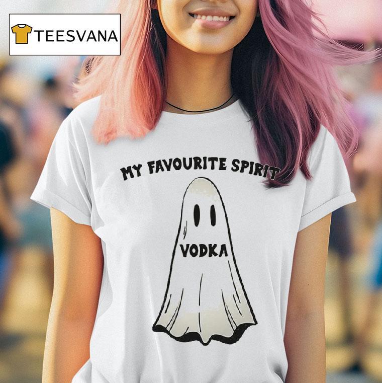 My Favourite Spirit Vodka T Shirt My Favourite Spirit Vodka T Shirt