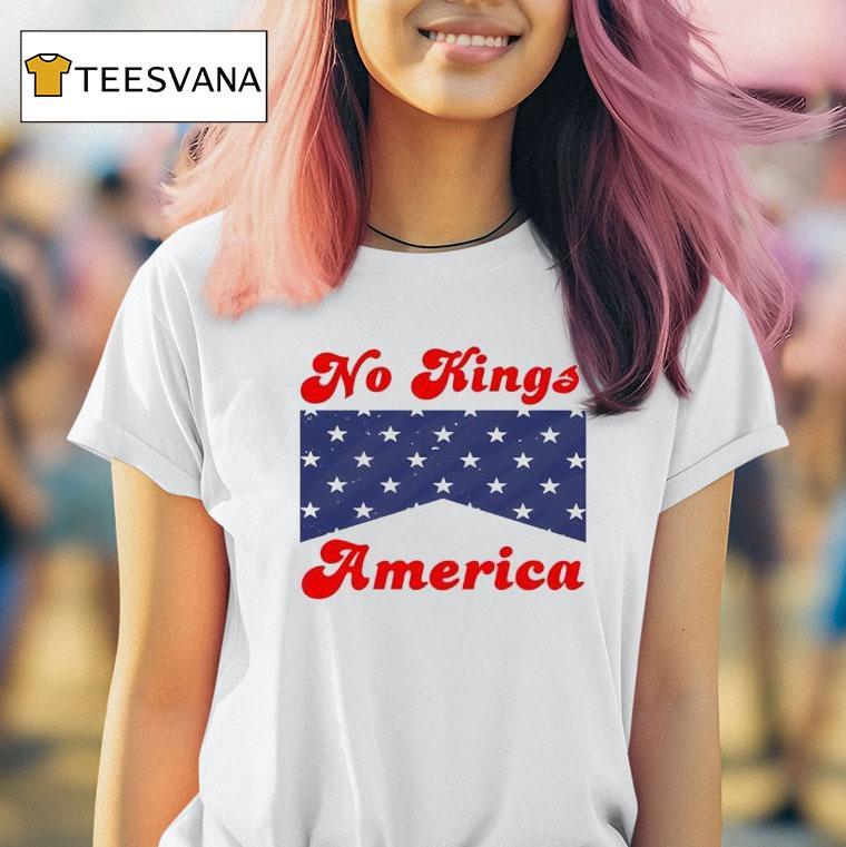 No Kings America T Shirt No Kings America T Shirt