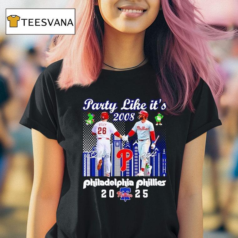 Party Like It S Chase Utley And Bryce Harper Philadelphia Phillies Signatures T Shirt Party Like It S Chase Utley And Bryce Harper Philadelphia Phillies Signatures T Shirt
