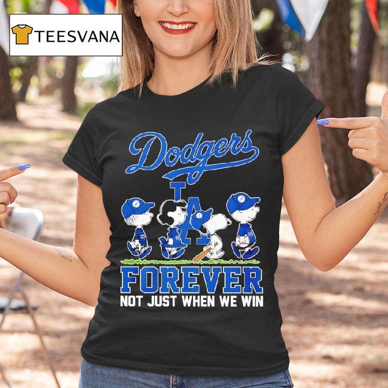 Peanuts Los Angeles Dodgers Forever Not Just When We Win T Shirt Peanuts Los Angeles Dodgers Forever Not Just When We Win T Shirt