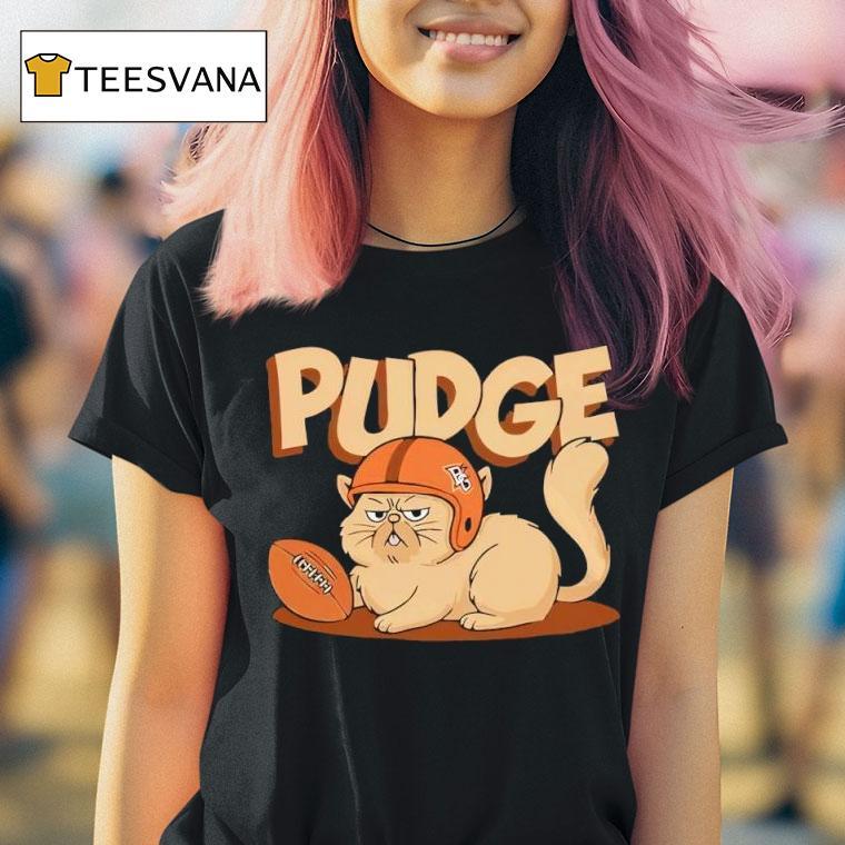 Pudge The Ca T Shirt Pudge The Ca T Shirt