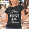 Qb Justin Fields Wearing Jesus Is The Name Above All Names T Shirt