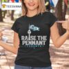 Raise The Pennant Toronto T Shirt