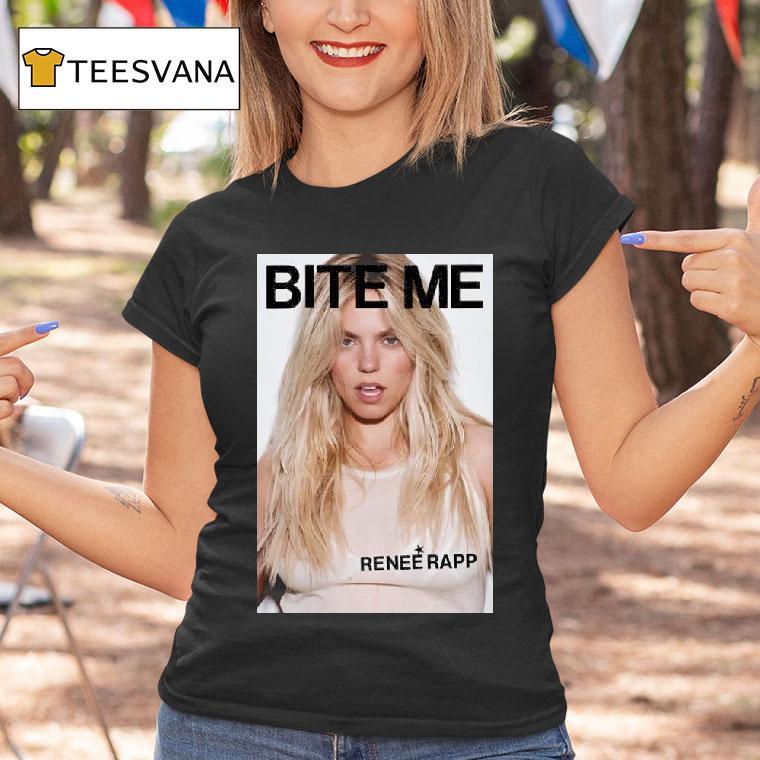 Renee Rapp Bite Me T Shirt Renee Rapp Bite Me T Shirt