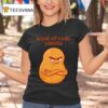 Rude Potato Sweet Potato And Kind Of Rude Potato T Shirt