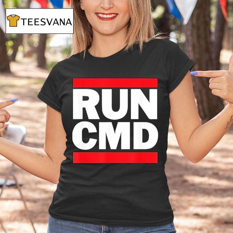 Run Cmd T Shirt Run Cmd T Shirt