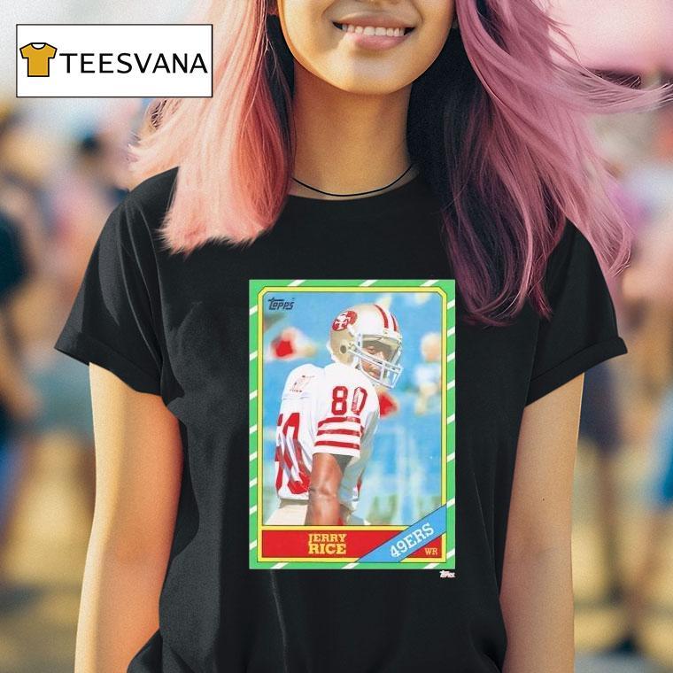 San Francisco Ers Jerry Rice Trading Card T Shirt San Francisco Ers Jerry Rice Trading Card T Shirt