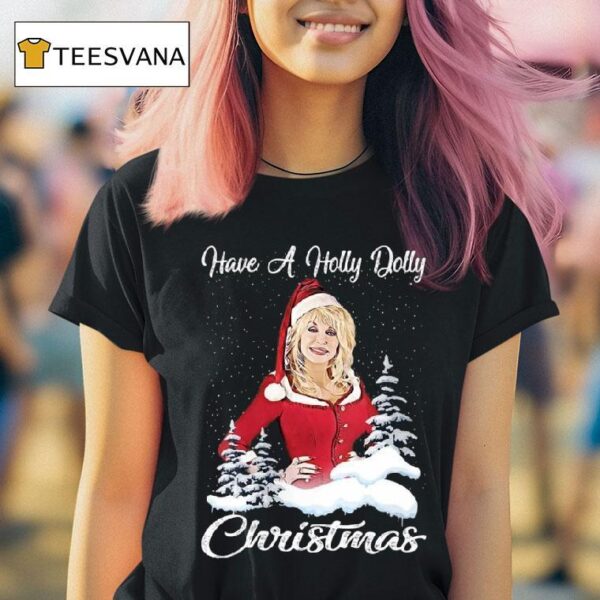 Santa Dolly Parton Have A Holly Dolly Christmas T Shirt