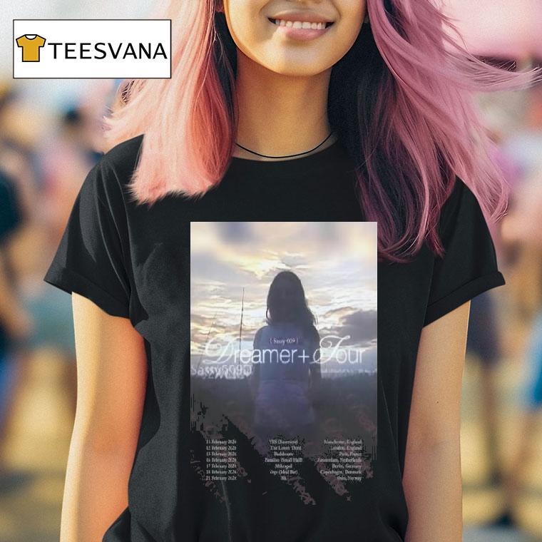 Sassy Dreamer Tour February T Shirt Sassy Dreamer Tour February T Shirt