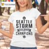 Seattle Storm Wnba Champions T Shirt
