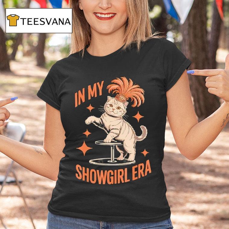 Show Girl Era Cat Outfi T Shirt Show Girl Era Cat Outfi T Shirt