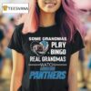 Some Grandmas Play Bingo Real Grandmas Watch Carolina Panthers Diamond Heart T Shirt