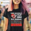 Some Grandmas Play Bingo Real Grandmas Watch Cleveland Browns T Shirt