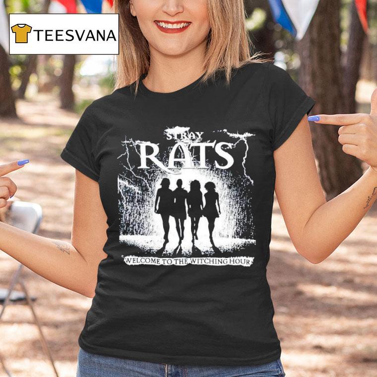 Stray Rats Welcome To The Witching Hour T Shirt Stray Rats Welcome To The Witching Hour T Shirt