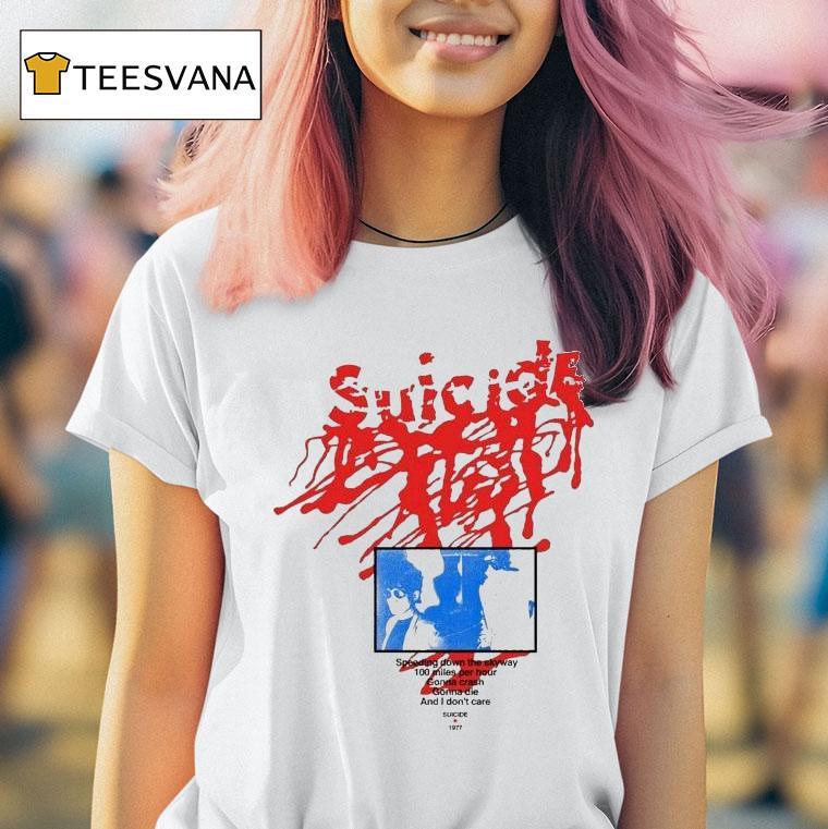 Suicide Speeding Down The Skyway Miles Per Hour Gonna Crash Gonna Die And I Don T Care Rocket Usa T Shirt Suicide Speeding Down The Skyway Miles Per Hour Gonna Crash Gonna Die And I Don T Care Rocket Usa T Shirt