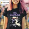 The Exercise Halloween T Shirt
