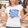 The Fruits Of The Spirit Galatians T Shirt