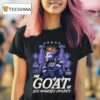 The Goat Of Los Angeles Kings Hockey T Shirt