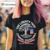 The Liberty Tree Eternal Vigililance The Price Of Freedom Est Renewed Daily T Shirt