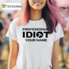 The Professional Idiots Subtle T Shirt