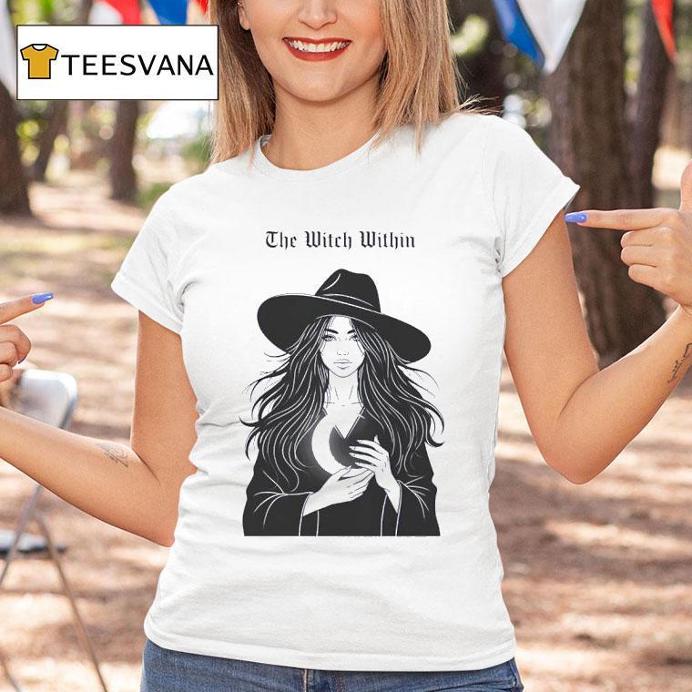 The Witch Within Halloween T Shirt The Witch Within Halloween T Shirt