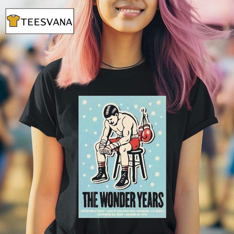 The Wonder Years Anaheim Ca October Boxing T Shirt The Wonder Years Anaheim Ca October Boxing T Shirt
