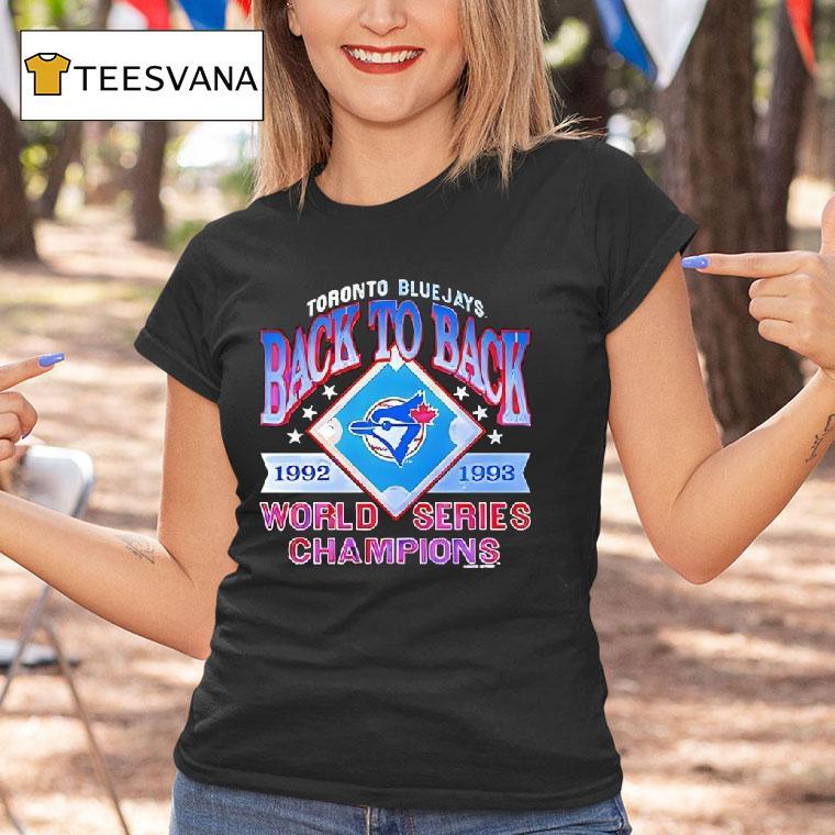 Toronto Blue Jays Back To Back World Series Champions T Shirt Toronto Blue Jays Back To Back World Series Champions T Shirt