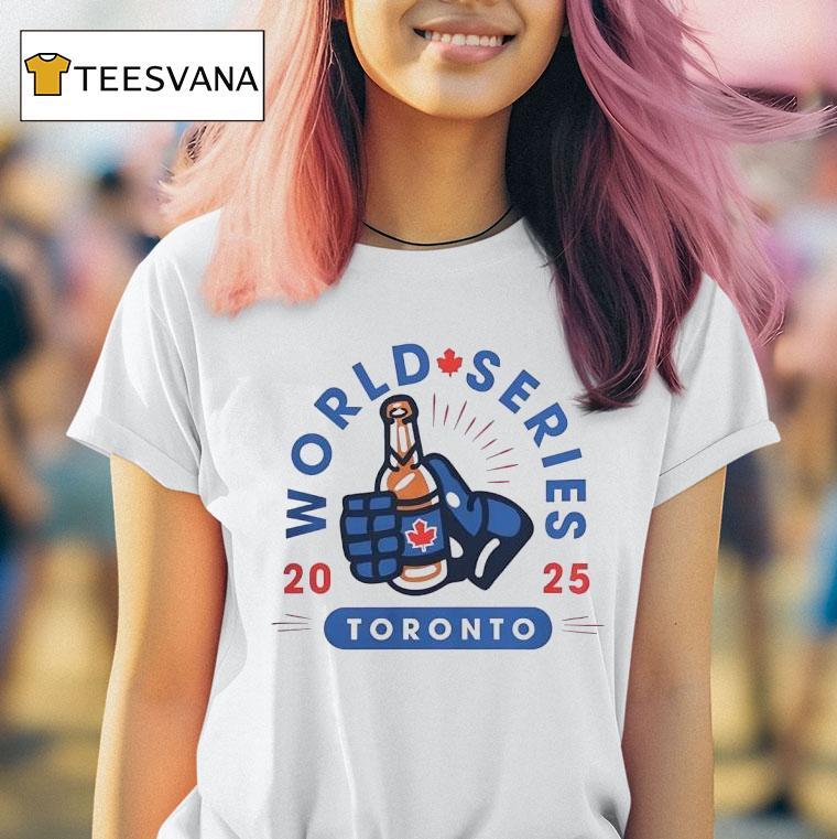 Toronto Blue Jays Drink Beer World Series T Shirt Toronto Blue Jays Drink Beer World Series T Shirt