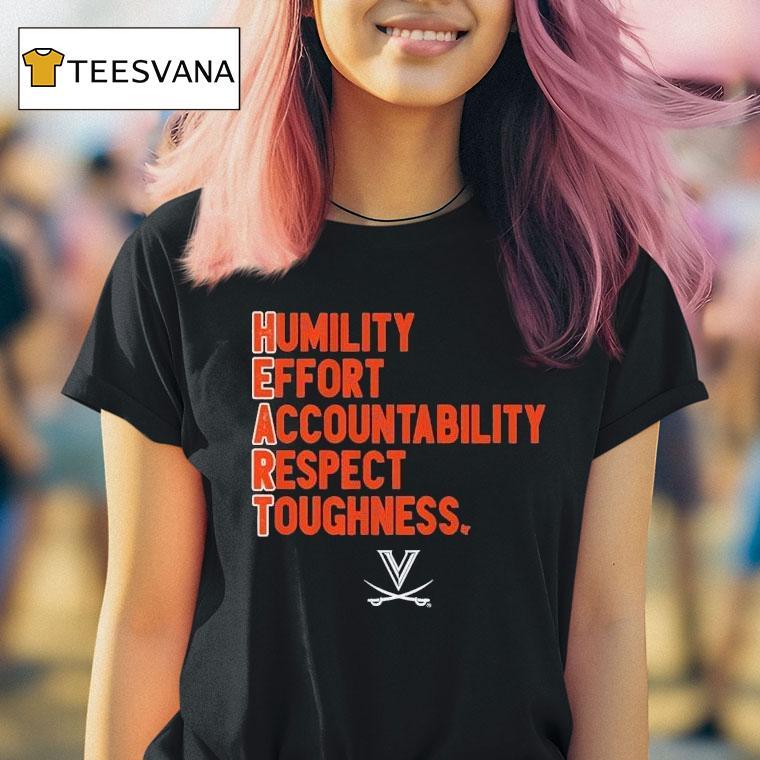 Virginia Cavaliers Uva Heart Humility Effort Accountability Respect Toughness T Shirt Virginia Cavaliers Uva Heart Humility Effort Accountability Respect Toughness T Shirt
