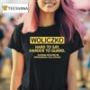 Woliczko Hard To Say Harder To Guard Mckenna Woliczko Pronounced Vull Itch Ko T Shirt