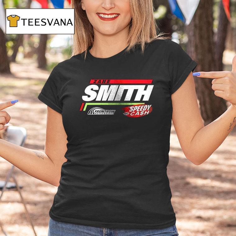 Zane Smith Front Row Motorsports Speedy Cash Car Graphite T Shirt Zane Smith Front Row Motorsports Speedy Cash Car Graphite T Shirt