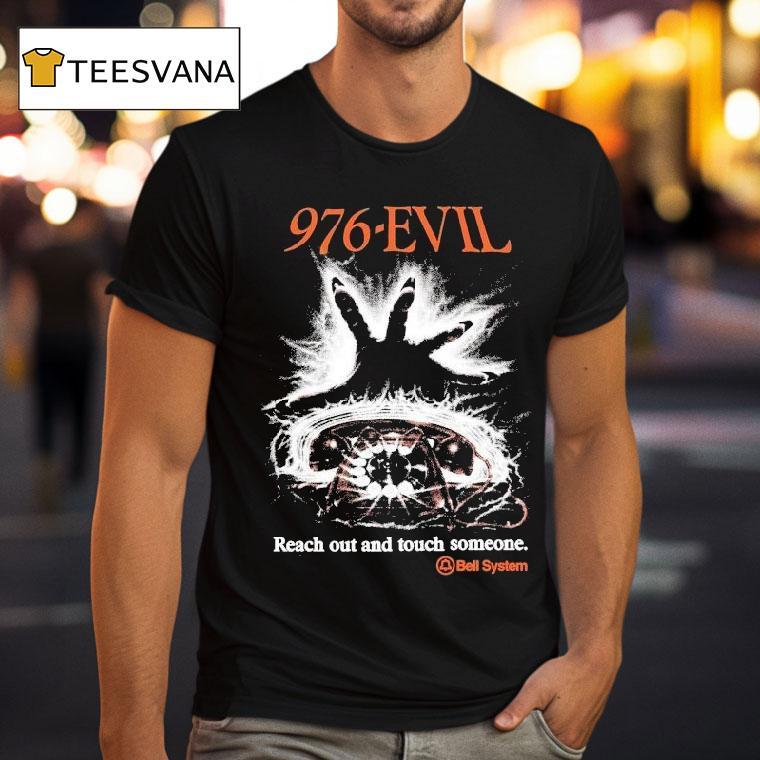 Evil Reach Out And Touchh Someone Bell System T Shirt Evil Reach Out And Touchh Someone Bell System T Shirt